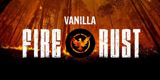 [EU] FireRust Vanilla|Wiped 4/9