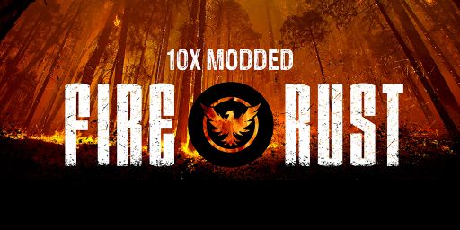 [EU] FireRust 10x|Modded|Quad|Wiped 15/5