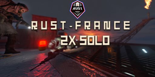 [EU] Rust-France - 2x vanilla | Solo ONLY | FULLWIPED 01/08 01.