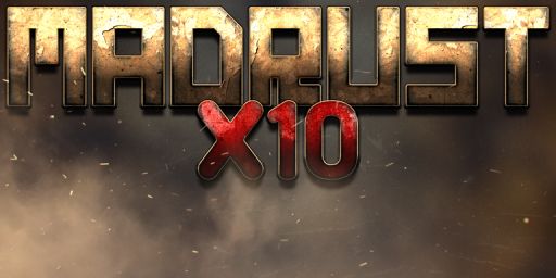 MAD RUST | X10