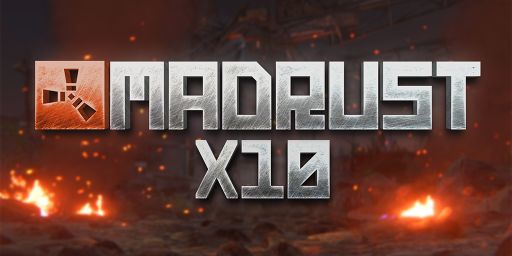 MAD RUST | X10