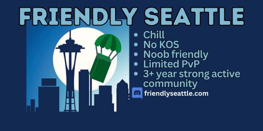 Friendly Seattle: Chill, No KOS, Very Low Upkeep