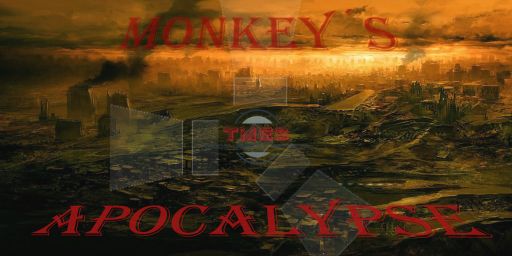 [PvE]Ger -=Monkey´s Apocalypse=-
