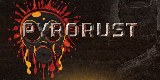 ->PyroRust.com 2.0 EU [Solo ONLY] 2x WIPED