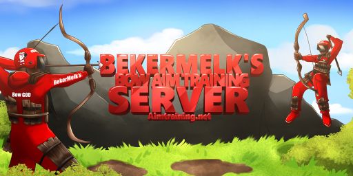 [EU] BekerMelk's Bow Aim Training Server | AimTrain | ukNLD