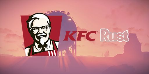 KFC Rust [No limit / Kits / X25 / Events / Ru ]