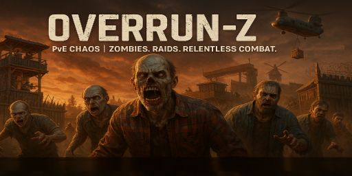 №[1] D2S Overrun-Z PvE 1000 Zombies Raidable Bases Events