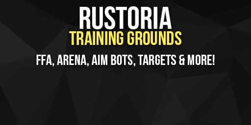 [EU] Rustoria.co - RTG (UKN) Arenas | AimTrain | Targets | FFA