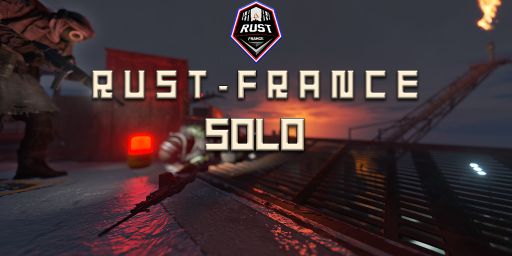 [EU] Rust-France - SOLO ONLY | FULLWIPED 21/05 21.05