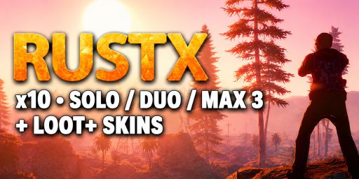 RUSTX [x10 | SOLO/DUO/MAX 3 | Loot+ | Skins] WIPE 08.08