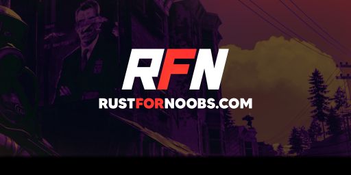 RustForNoobs.com | Mondays | SOLO ONLY | US 08/10 08.10