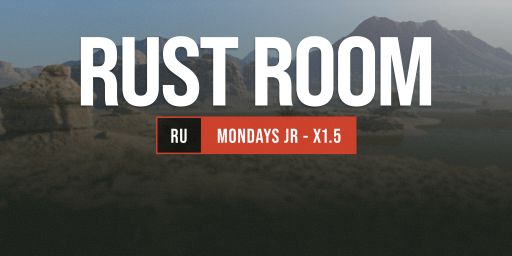 RUST ROOM 1.5x | MONDAYS JR | Wipe 16.06