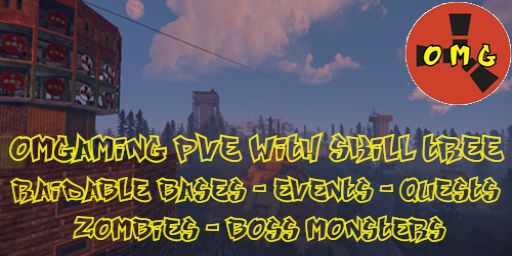 [PvE] OMGaming 10x |Raidable Bases|Zombies|Skill Tree|Quests|Ab