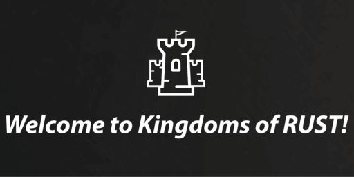 Kingdoms of RUST 2X|RP/PVP|Rewards|NPC Bases