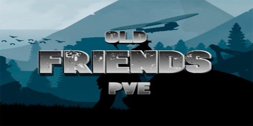 OLD FRIENDS PVE X1-X3