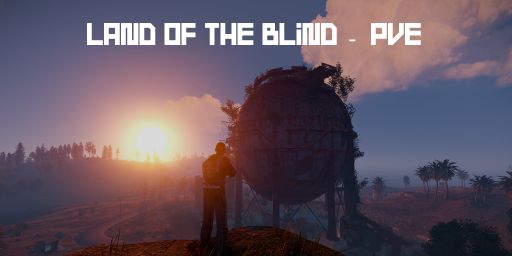 [PVE] Land of the Blind - 2x, Skill Tree, Quests, QOL Mods