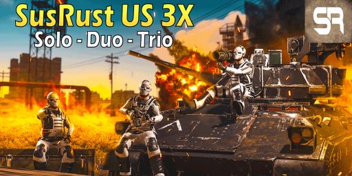SusRust US 3X  Solo - Duo - Trio -MAX 3-Kits-Boosted-Shop-Loot-