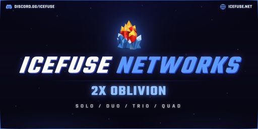 ⦿【ICEFUSE】2X Oblivion  (Solo/Duo/Trio/Quad|Loot x2|WIPED)