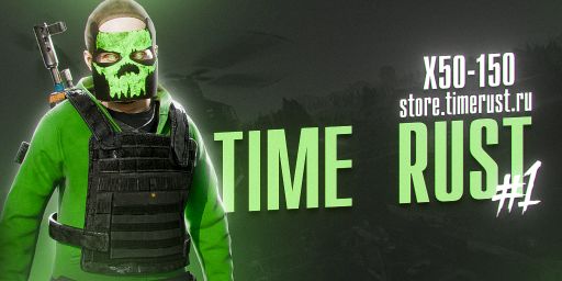 TIMERUST #1 [ X50 | NOLIMIT | LOOT+ | FREE VIP] WIPE 24.02