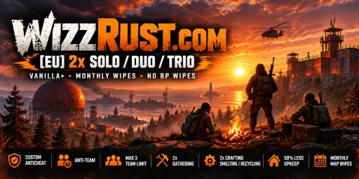 [EU] WizzRust 2x Solo/Duo/Trio | Monthly | No BP Wipes | Wiped 
