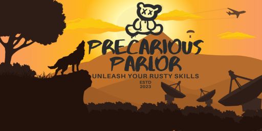 Precarious Parlor/Monthly/Solo/Duo/Trio/Modded