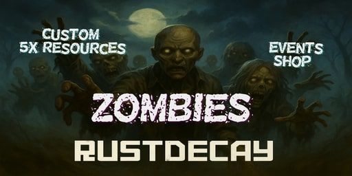 RustDecay PVE 5x Zombie & Build [No Kill  No Raids  Events]