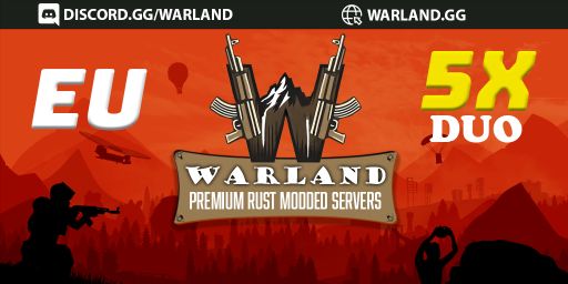 [EU] WARLAND 5x SOLO/DUO |LOOT X5|TP|HOMES|KITS|