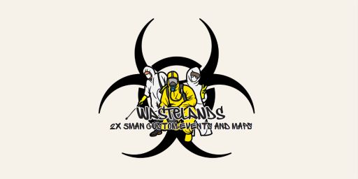 Wastelands- [Us 2-3x 5Man Max] Bi-weekly / Custom Small Maps