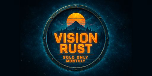 [EU] VisionRust - Solo Monthly Vanilla