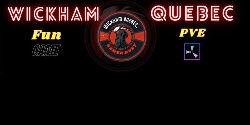 Wickham Quebec (PVE x3)(BackPack)(Kit)(Zombies)(Plugins)