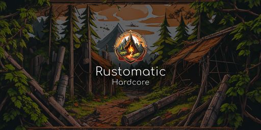 Rustomatic | Hardcore | Monthly | No tech tree