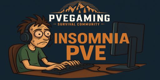 PVEGAMING INSOMNIA PVE | DAYTIME ONLY