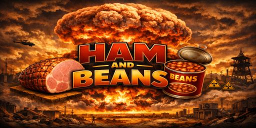 Ham and Beans |4X|PVE|NA