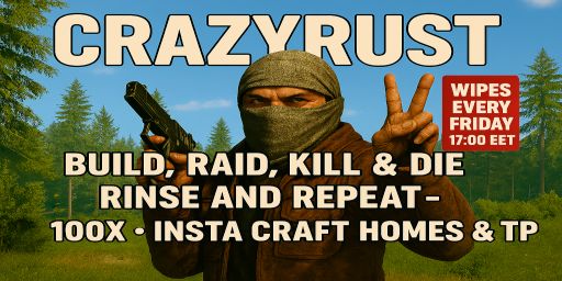 EU | CrazyRust | 100x | Insta craft | No BPs | MyMini | Homes &