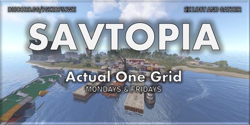 [NA] Savtopia 2x | Actual One Grid | Solo/Duo | 1 Grid
