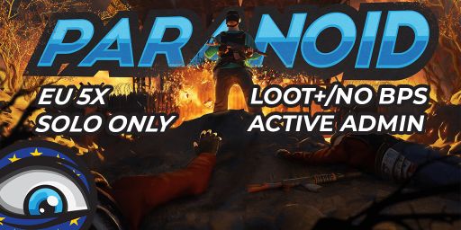 Paranoid.gg EU 5x Solo Only|No BPs|Loot+|Shop|Kits 19/5 JUSTWIP