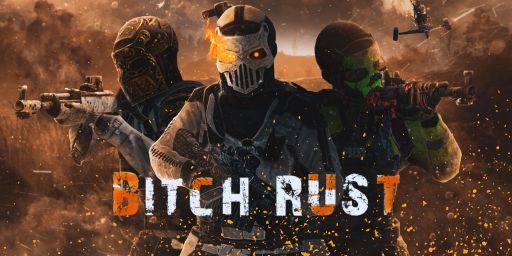 Bitch RUST X1000000