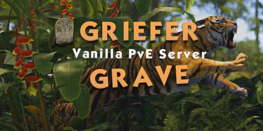 [EU] Griefer Grave PvE - Vanilla - No BP Wipe