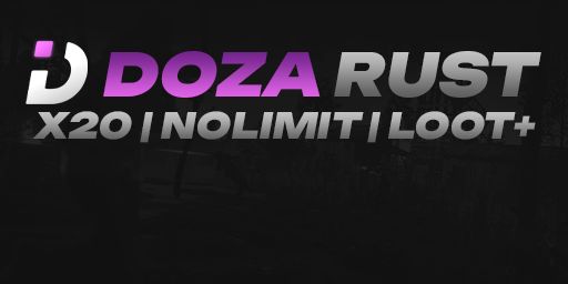 #2 DOZA RUST [X20/X50|NOLIMIT|LOOT+|SKINS|TP|KIT]