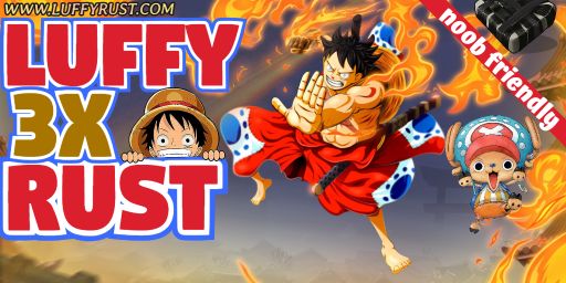 Luffy Rust Chicago USA - 3x PvP or PvE|Events|VIP|Kits