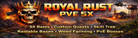Royal Rust PVE 5X Quest|Skinbox|Skilltree|Events|Shop|Kits|RP