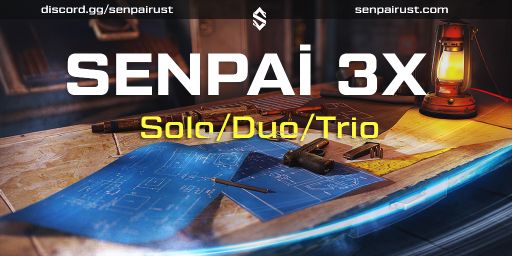 [EU] SenPai 3X Solo/Duo/Trio | Wiped | 19/05