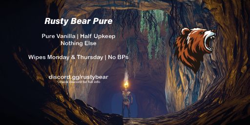 EU RustyBear | Pure Vanilla | Half Upkeep | Low Pop | Noob Frie