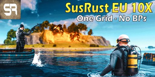 SusRust EU 10X  One Grid - No BPs -3MAX -1 Grid