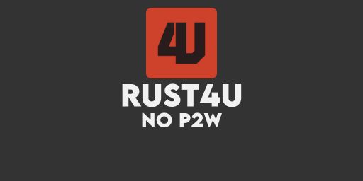 Rust4u EU - 5x, NO p2w, MAX 5 Team, Smaller Map