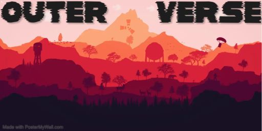 Outer Verse | 4 Man | Beginner PvPvE | Low Upkeep | Custom Map