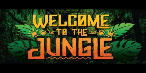 Welcome To The Jungle. [Gx3]*[Sx10k]