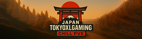 Japan TokyoXLGaming.com Chill PVE JP/EN Bi-Weekly