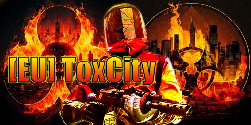 [EU]ToxCity Solo|Duo x2|Loot+|StackMod 19.05