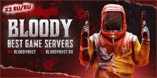 #3 BLOODY RUST MAX3 [X2|TP|KITS|RPG|PVP] 20.08 Global Wipe